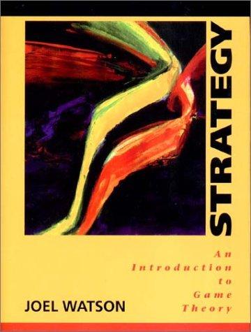 Strategy. An Introduction to Game Theory