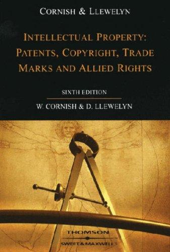 Intellectual Property : Patents, Copyright, Trade Marks and Allied Rights