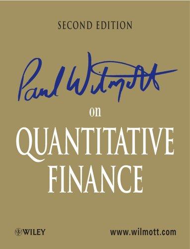 Paul Wilmott On Quantitative Finance : Volume 1-3