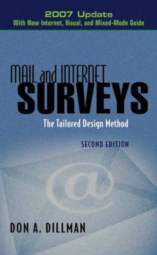 Mail and Internet Surveys. The Tailored Design Method