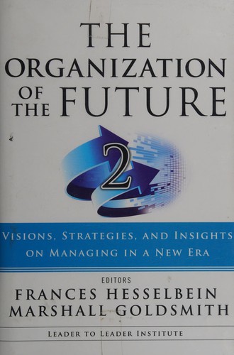 The Organization of the Future 2