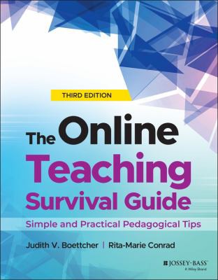 The Online Teaching. Survival Guide : Simple and Practical Pedagogical Tips