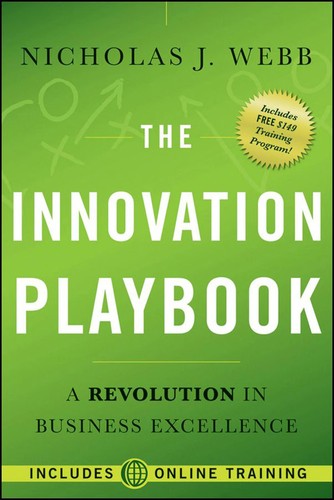The Innovation Playbook. A Revolution in Business Excellence