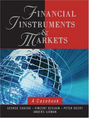 Financial Instruments and Markets: A Casebook