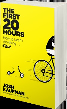 The First 20 hours. How to Learn Anything... Fast