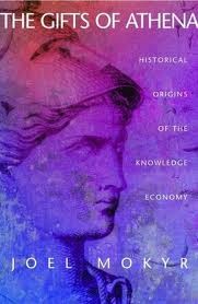 The Gifts of Athena. Historical Origins of the Knowledge Economy