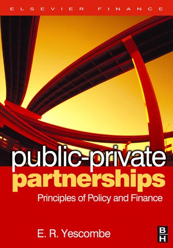 Public - Private Partnerships : Principles of Policy and Finance