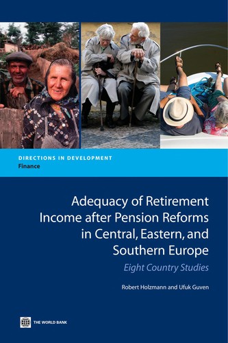 Adequacy of Retirement Income after Pension Reforms in Central, Eastern, and Southern Europe