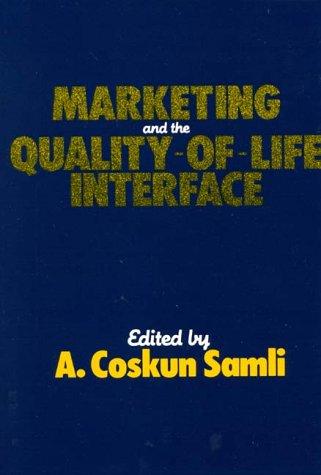 Marketing and the Quality - of - Life Interface