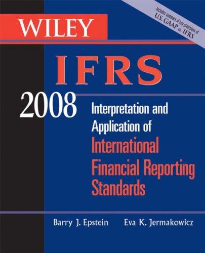 WILEY IFRS 2008 : Interpretation and Application of International Financial Reporting Standards