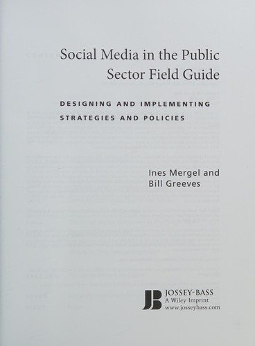 Social Media in the Public Sector Field Guide