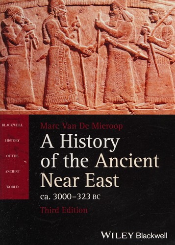 A History of the Ancient Near East : ca. 3000-323 bc