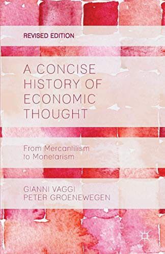A Concise History of Economic Thought. From Mercantilism to Monetarism