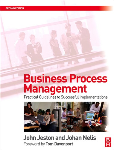 Business Process Management. Practical Guidelines to Successful Implementations