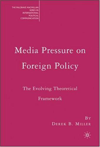 Media Pressure on Foreign Policy