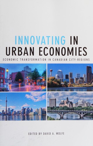 Innovating in Urban Economies : Economic Transformation in Canadian City-Regions