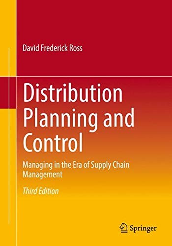 Distributin Planning and Control. Managing in the Era of Supply Chain Management