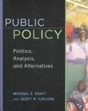 Public Policy : Politics, Analysis and Alternatives