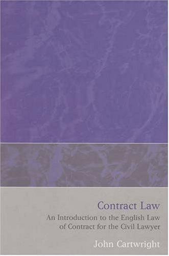 Contract Law : An Introduction to the English Law of Contract for the Civil Lawyer