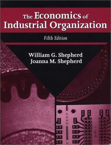 The Economics of Industrial Organization