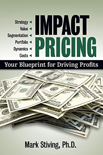 Impact Pricing. Your Blueprint for Driving Profits