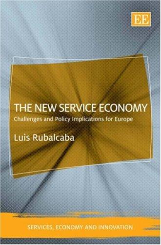 The New Service Economy. Challenges and Policy Implications fo Europe