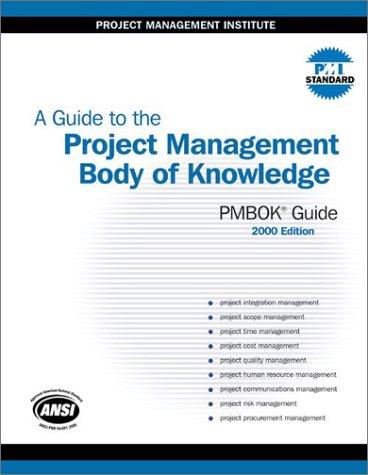A Guide to the Project Management Body of Knowledge (PMBOK Guide)