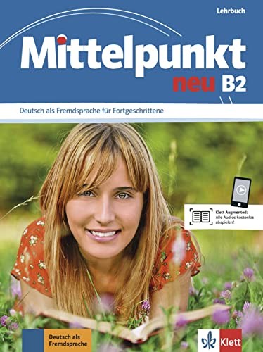 Mittelpunkt Neu B2. Deutsch als Fremdsprache fur Fortgeschrittene