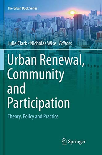 Urban Renewal, Community and Participation : Theory, Policy and Practice