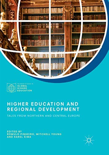 Higher Education and Regional Development. Tales from Northern and Central Europe