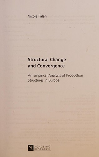 Structural Change and Convergence. An Empirical Analysis of Production Structures in Europe