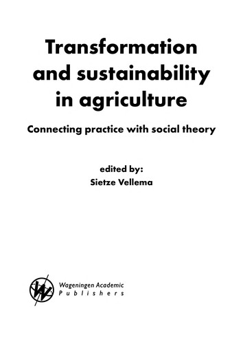Transformation and sustainability in agriculture : Connecting practice with social theory