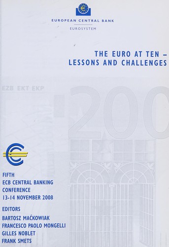 The Euro at Ten-Lessons and Challenges