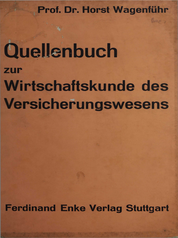 Quellenbuch zur Wirtschaftskunde des Versicherungswesens
