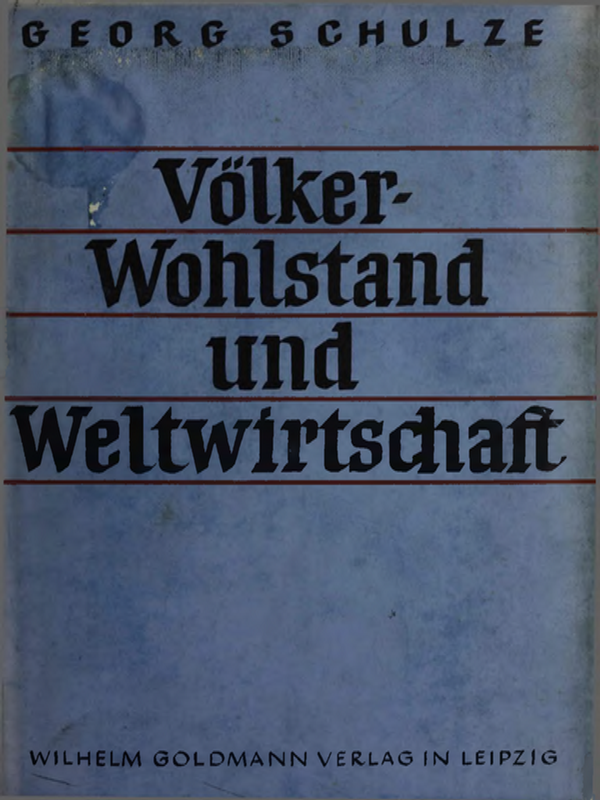 Volkerwohlstand und Weltwirtschaft
