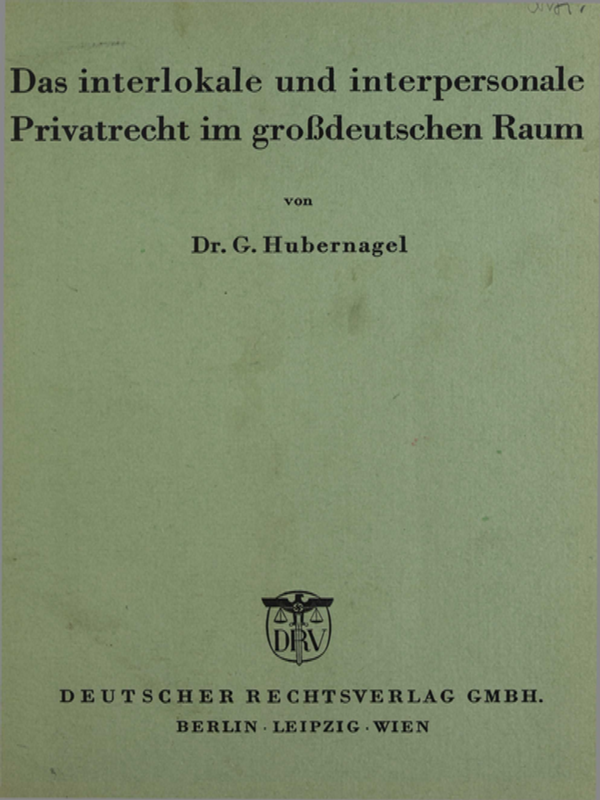 Das interlokale und interpersonale Privatrechtim grossdeutschen Raum