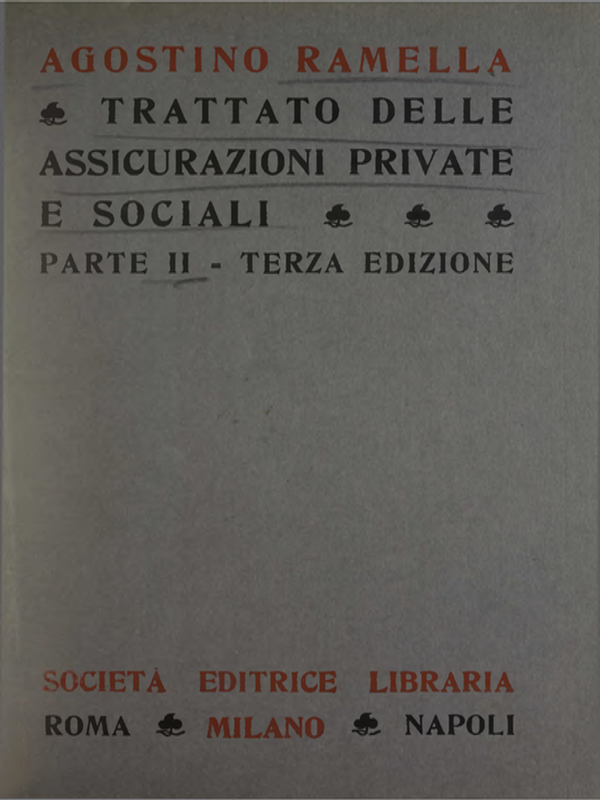 Trattato delle assicurazioni private e sociali. P. I-