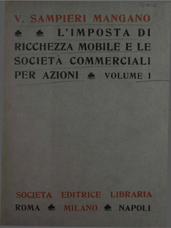 SampieriL’imposta di ricchezza mobile e le societa commerciali per azioni, V. I-