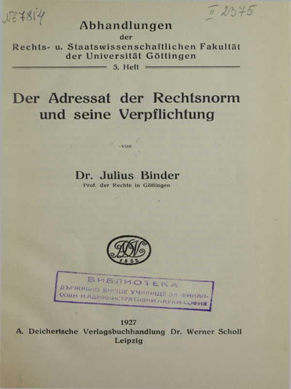 Der Adressat der Rechtsnorm und seine Verpflichtung