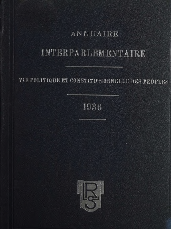 Annuaire Interparliamentaire : La vie Politique et Constitutionnelle des Peuples