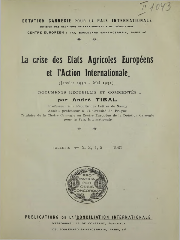 La Crise des Etats Agricoles Europeens et l'Action Internationale
