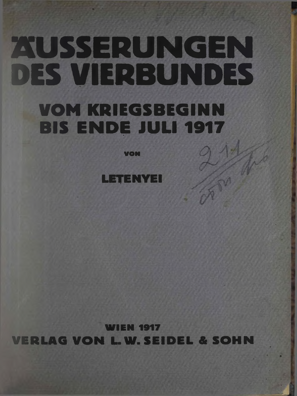 Ausserungen des vierbundes vom kriegsbeginn bis ende juli 1917