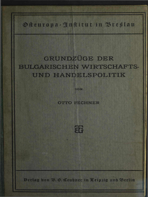 Grundzuge der bulgarischen wirtschafts - und handelspolitik