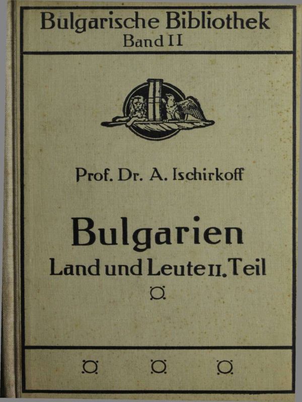 Bulgarien, land and leute : Vol. 1-