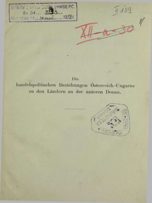 Die handelspolitichen Beziehungen Osterreich-Ungarns zu den Landern an der unteren Donau