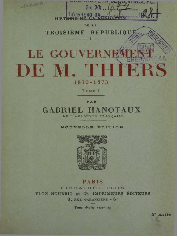 Le gouvernement de M. Thiers : 1870 - 1873 : T. 1-