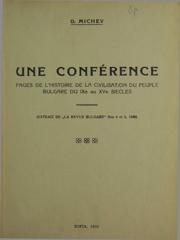 Une conference : Pages de l'histoire de la civilisation du peuple bulgare du IXe au XVe seicle