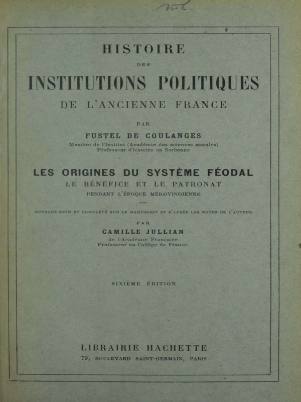 Histoire des Institutions Politiques de l'Ancienne France