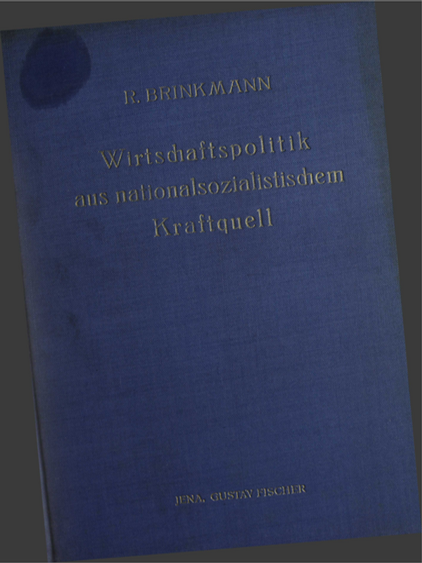 Wirtschaftspolitik aus nationalsozialistischem Kraftquell