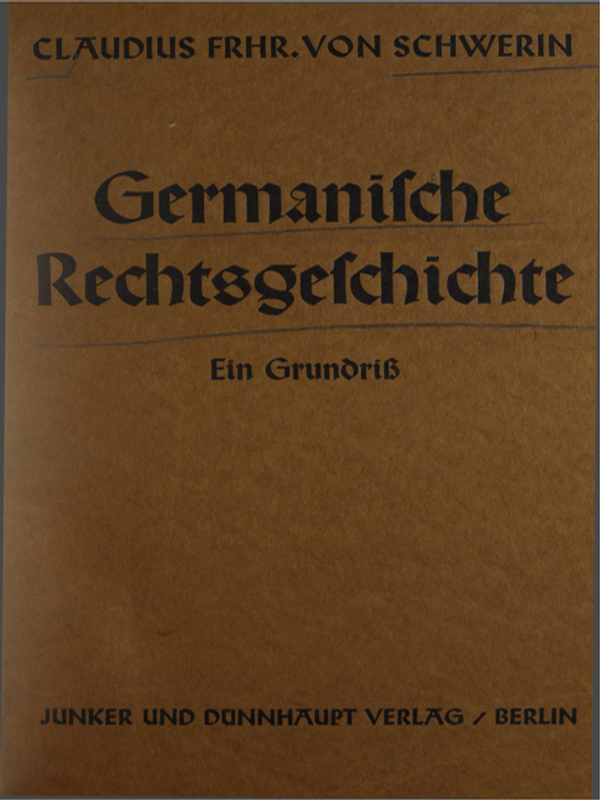 Germanische rechtsgeschichte : ein grundriss